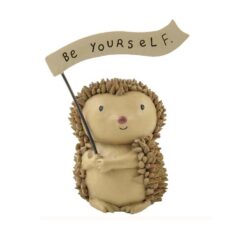 1412-89338 'BE YOURSELF' HEDEHOG W/FLAG