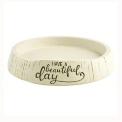 191-12142 HAVE A BEAUTIFUL DAY CANDLE HOLDER