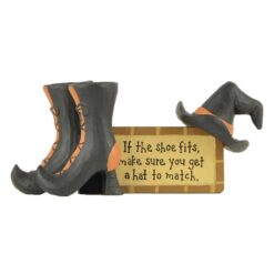 156-89777 'IF SHOE FITS' PLAQUE W/WITCH HAT (M2)
