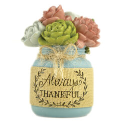 181-11819 'ALWAYS THANKFUL' JAR W/FLOWERS