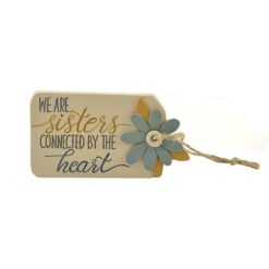 173-11252 'WE ARE SISTERS' TAG W/FLOWER (M4)