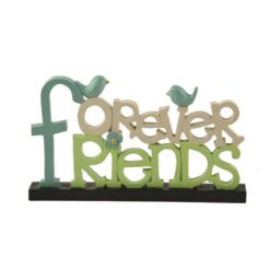 1766-11310 "FOREVER FRIENDS" w/ bird & flowers on base