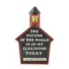 1788-11085 FUTURE OF THE WORLD' SCHOOLHOUSE PLAQUE