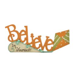 143-88342 BELIEVE IN YOURSELF W/KITE