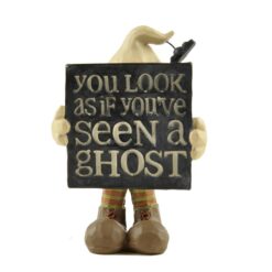 146-88599 'SEEN A GHOST' PLAQUE W/GHOST