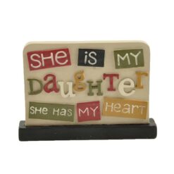 1466-88951 'SHE IS MY DAUGHTER' PLAQUE