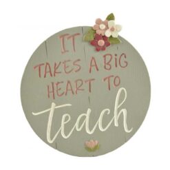 201-12072 "BIG HEART" TEACHER PLAQUE WITH EASEL