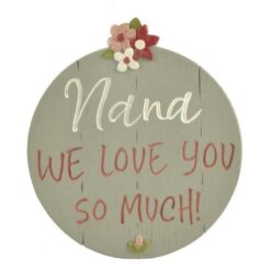 201-12075 "WE LOVE YOU" NANA PLAQUE WITH EASEL