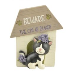 201-12489 "BEWARE THE CAT IS SHADY" CAT IN HOUSE