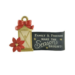 208-12784 FAMILY & FRIENDS MAKE THE SEASON PLAQUE WITH LANTERN