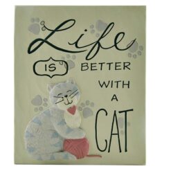 2166-13330 "LIFE IS BETTER WITH A CAT" PLAQUE