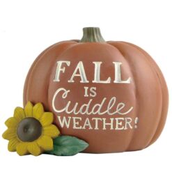 216-13098 "FALL IS CUDDLE WEATHER" PUMPKIN