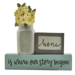 211-13049 "HOME IS WHERE OUR STORY BEGAN" PLAQUE WITH FLOWERS