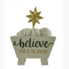 228-13464 Manger with star- believe JESUS IS THE REASON!