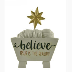 228-13464 Manger with star- believe JESUS IS THE REASON!