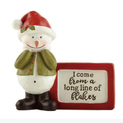 238-13922 Snowman with Plaque -I come from a long line of flakes