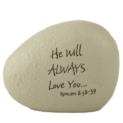 251-14446 Faith Rocks-He will ALWAYS Love You…