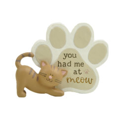 261-14761FURRY FRIENDS - YOU HAD ME AT MEOW PAW PRINT PLAQUE